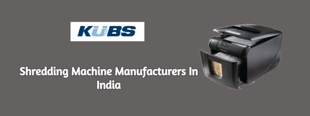 Shredding Machine Manufacturers In India